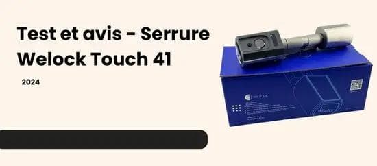 Welock Touch 41 - Test et avis (2025)
